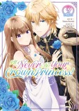 I&#039;ll Never Be Your Crown Princess! (Manga) Vol. 2