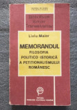 Liviu Maior - Memorandul. Filosofia politico-istorică a petiționalismului ...