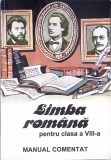 LIMBA ROMANA PENTRU CLASA A VIII-A - MANUAL COMENTAT-CORNELIA BULARGA, MARIA SOIMU, KIRAKA MURGEANU-273240
