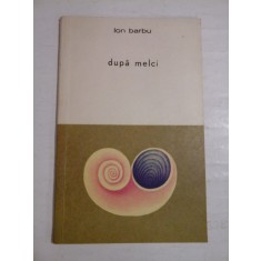 DUPA MELCI (poezii) - Ion BARBU
