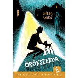 &Ouml;r&ouml;kszerda - W&eacute;ber Anik&oacute;, W&eacute;ber Anik&oacute;