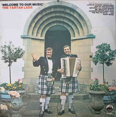 Disc vinil, LP. Welcome To Our Music-THE TARTAN LADS foto