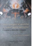 Sensul exegetic al apostoliei in cartea Faptele apostolilor. O analiza a calatoriilor misionare - Ion Sorin Bora