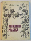 VITICULTURA PRACTICA de D.D. OPREA, 1976