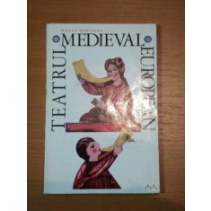 TEATRUL MEDIEVAL EUROPEAN - ILEANA BERLOGEA, BUC