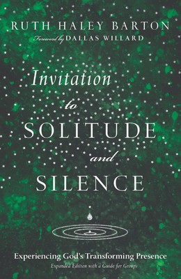 Invitation to Solitude and Silence: Experiencing God&amp;#039;s Transforming Presence foto