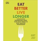 Eat Better Live Longer