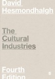The Cultural Industries | David Hesmondhalgh