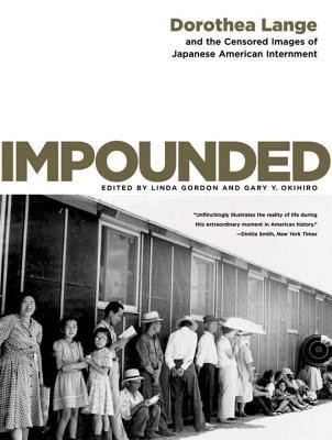 Impounded: Dorothea Lange and the Censored Images of Japanese American Internment foto
