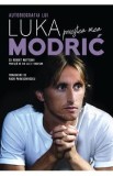Povestea mea. Autobiografia lui Luka Modric - Robert Matteoni, Luka Modric