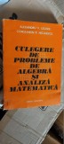 Cumpara ieftin CULEGERE DE PROBLEME DE ALGEBRA SI ANALIZA MATEMATICA-AL.V.LEONTE, NICULESCU