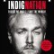 Righteous Indignation: Excuse Me While I Save the World!