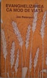 Evanghelizarea ca mod de viata &ndash; Jim Petersen - Dezvoltare personala