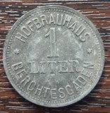 (M1163) JETON GERMAN - 1 LITRU - HOFBRAUHAUS - BERCHTESGADEN