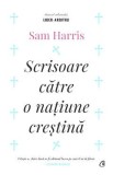 Scrisoare catre o natiune crestina - Sam Harris, 2020