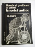 Cumpara ieftin METODE SI PROBLEME IN STIINTA GRECIEI ANTICE - G.E.R. LLOYD