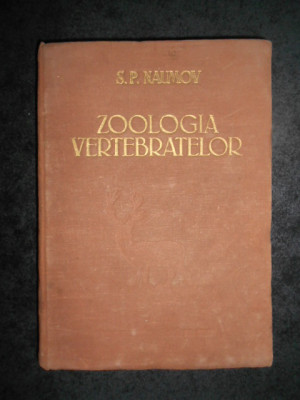 S. P. Naumov - Zoologia vertebratelor (1954, editie cartonata) foto