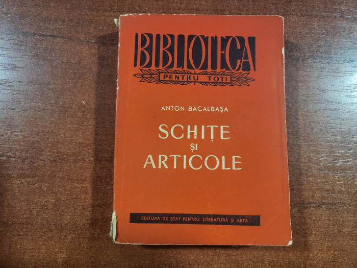 Schite si articole de Anton Bacalbasa