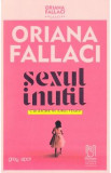 Sexul inutil - Oriana Fallaci