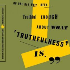 On Truth and Untruth: Selected Writings