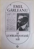 EMIL GARLEANU SI CONTEMPORANII SAI-GEORGETA STOIA MANESCU-340630