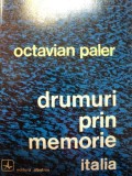 DRUMURI PRIN MEMORIE-Italia de OCTAVIAN PALER