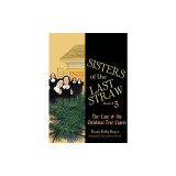 Sisters of the Last Straw Vol 5: The Case of the Christmas Tree Capers