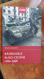 Razboaiele ruso- cecene 1994-2009 - Mark Galeotti STARE FOARTE BUNA ,CA NOUA !