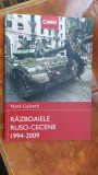 Razboaiele ruso- cecene 1994-2009 - Mark Galeotti STARE FOARTE BUNA ,CA NOUA !