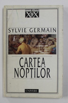CARTEA NOPTILOR de SYLVIE GERMAIN , 1998 foto