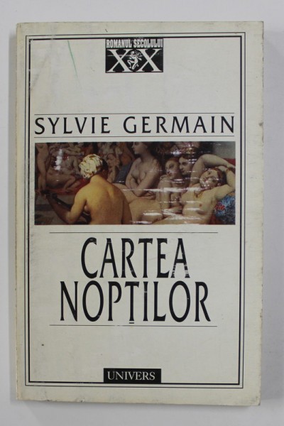 CARTEA NOPTILOR de SYLVIE GERMAIN , 1998