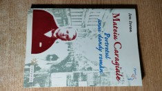 Mateiu Caragiale. Portretul unui dandy roman - Ion Iovan (Editura Compania 2002)