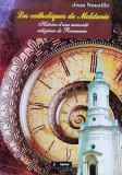 Les catholiques de moldavie. Histoire d&#039;une minorite religieuse de Roumanie - 2008 - Jean Nouzille (xx432)