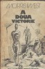 A doua victorie - Morris West