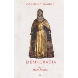 Democratia - o religie a Marii Mame sau despre triumful ereziei europene, Volumul al II-lea