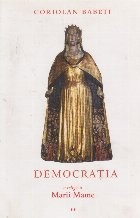 Democratia - o religie a Marii Mame sau despre triumful ereziei europene, Volumul al II-lea foto