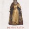 Democratia - o religie a Marii Mame sau despre triumful ereziei europene, Volumul al II-lea