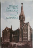 Magyar Leveltaros-Eletpalyak: Sipos Andras, Sec XIX-XX, Carte Istorie