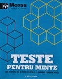 Teste pentru minte. 189 de exercitii si teste pentru a-ti antrena puterea mintii - 2017 - Tim Dedopulos (XD297)