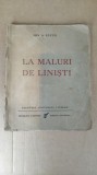 LA MALURI DE LINISTI+FERPARUL POETULUI-ION A.BUCUR CU DEDICATIE SI SEMNATURA-1940 X4