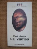 Paul Auster - Mr. Vertigo (traducere de Sorin Ghergut)