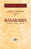 Basarabia: Populatia. Istoria. Cultura - Stefan Ciobanu, 2018