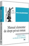 Manual elementar de drept privat roman Ed.3 - Mircea-Dan Bob-Bocsan