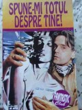 Spune-mi Totul Despre Tine! - F.M. Busby - SF Romana, 1994, Paperback, 310 Pagini