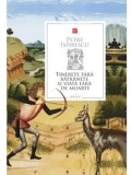 Cumpara ieftin Tinerete fara batranete si viata fara de moarte/Petre Ispirescu