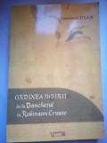 Ordinea iubirii de la Banchetul la Robinson Crusoe - Constantin Dram