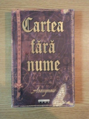 CARTEA FARA NUME , ANONYMOUS , 2008 foto