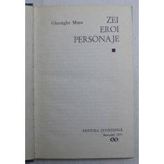 ZEI , EROI , PERSONAJE de GHEORGHE MUSU , 1971
