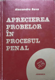 APRECIEREA PROBELOR IN PROCESUL PENAL-ALEXANDRU SAVA