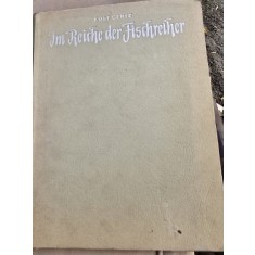 Im Reiche der fischreiher - Kurt Gentz (In imparatia starcului)